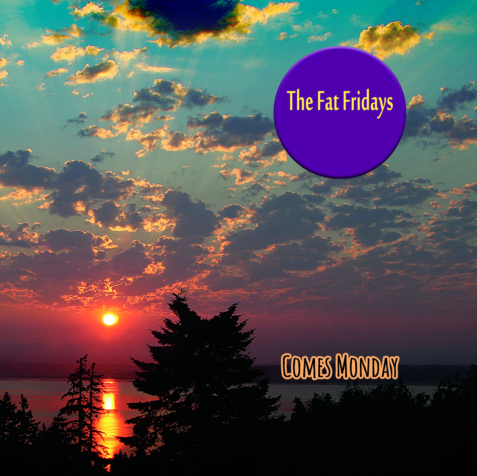 The Fat Fridays - Comes Monday